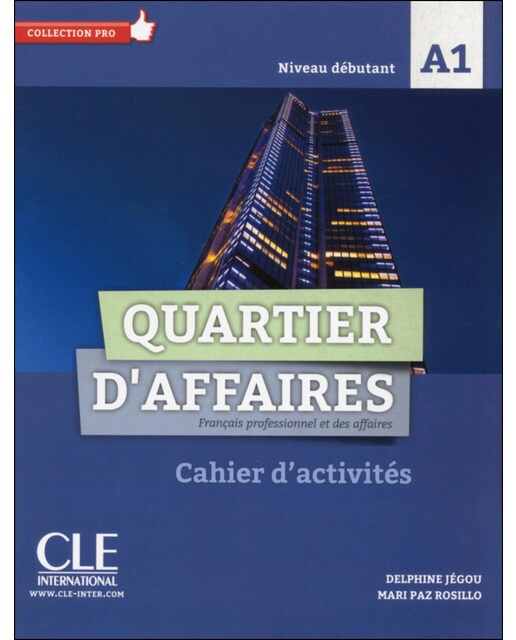 Quartier D'affaires. Niveau A1. Cahier D'activit 1
