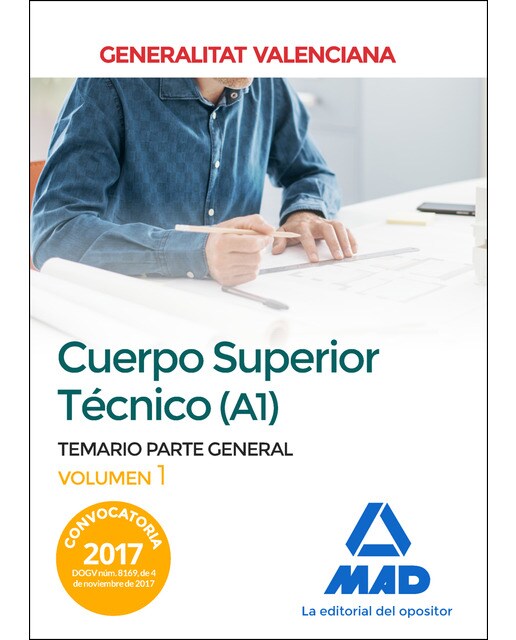 Cuerpo Superior Técnico de la Generalitat Valenciana . Temario Parte General Volumen 1