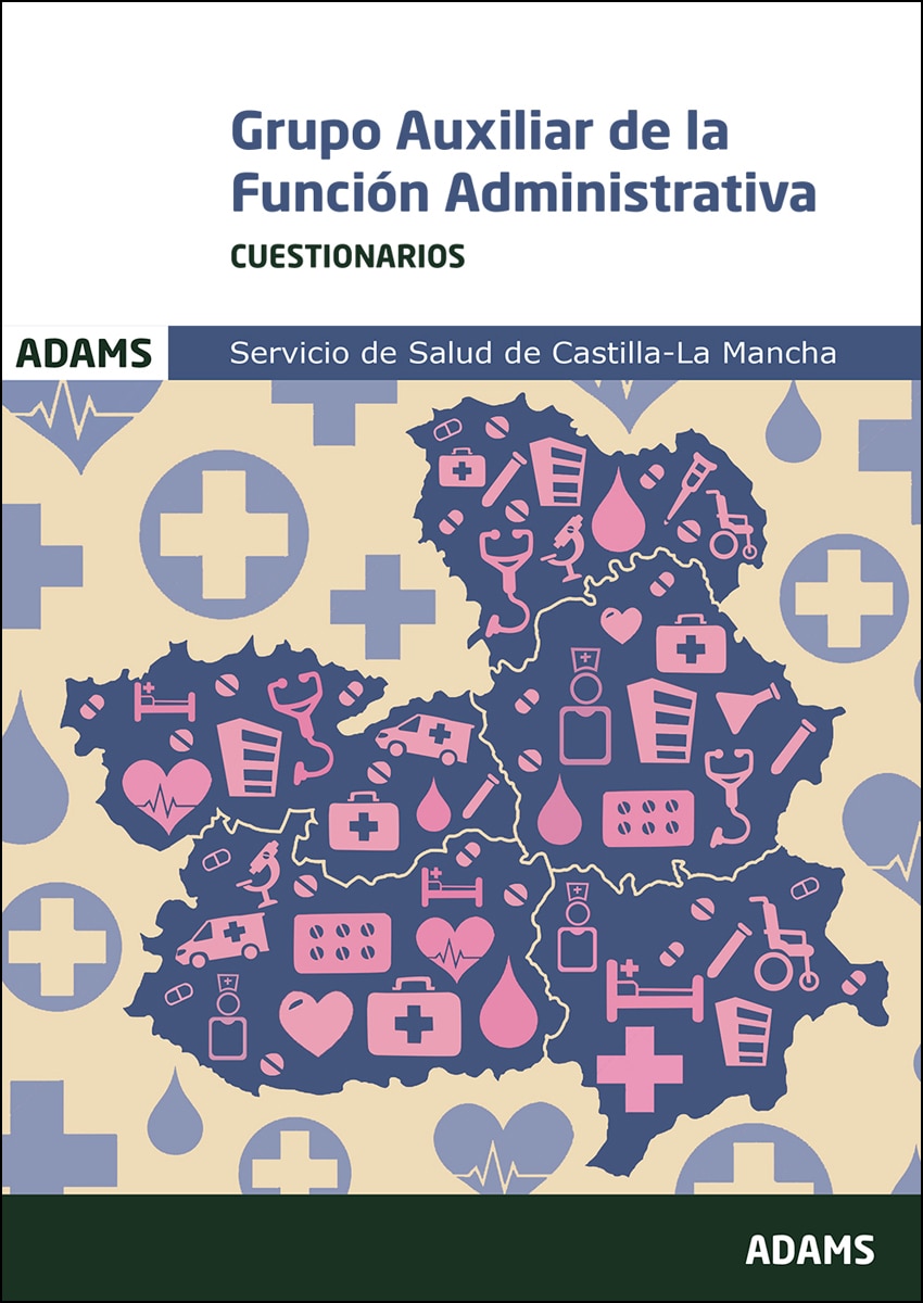 Cuestionarios Grupo Auxiliar De La Función Administrativa Del Servicio De Salud De Castilla La Mancha