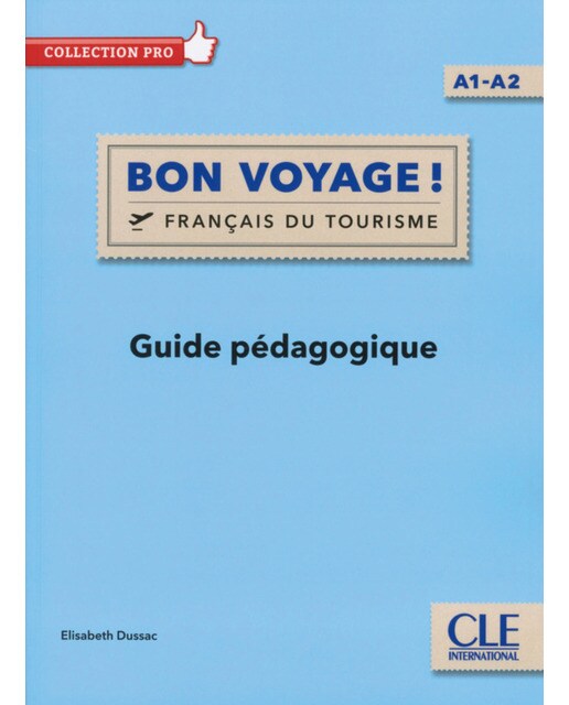 Bon Voyague! Niveau A1/A2. Guide Pédagogique 1