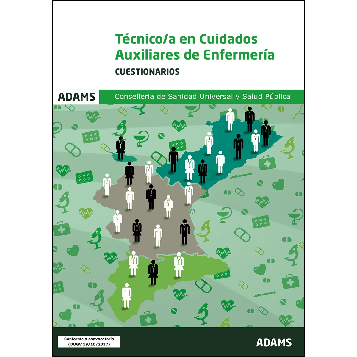 Cuestionario auxiliares de enferemería. Consellería de sanidad universal y salud pública