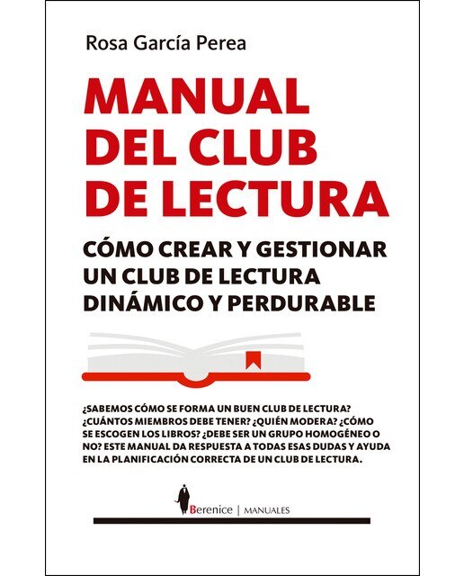 Imagen 0 de Manual del club de lectura: cómo crear y gestionar un club de lectura dinámico y perdurable (Tapa blanda)