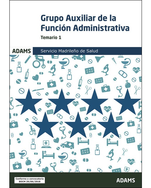 Temario 1 Auxiliar de la Función Administrativa Servicio Madrileño de Salud