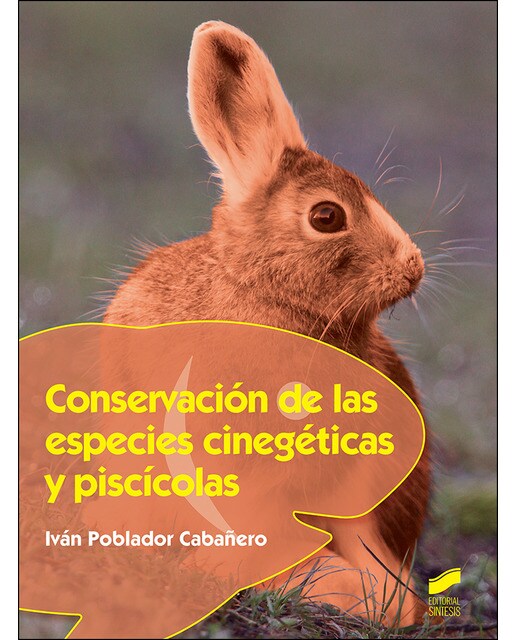 Conservación de las especies cinegéticas y piscícolas 1