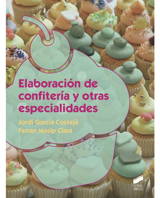 Imagem 0 de Elaboración de confitería y otras especialidades(Tapa blanda)