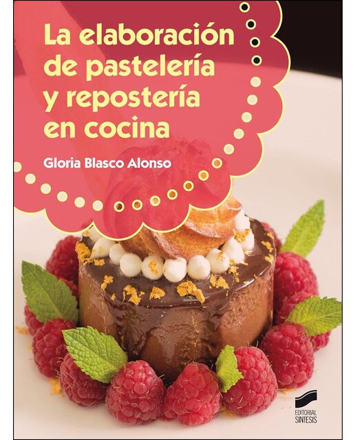 La elaboración de pastelería y repostería en cocina 1