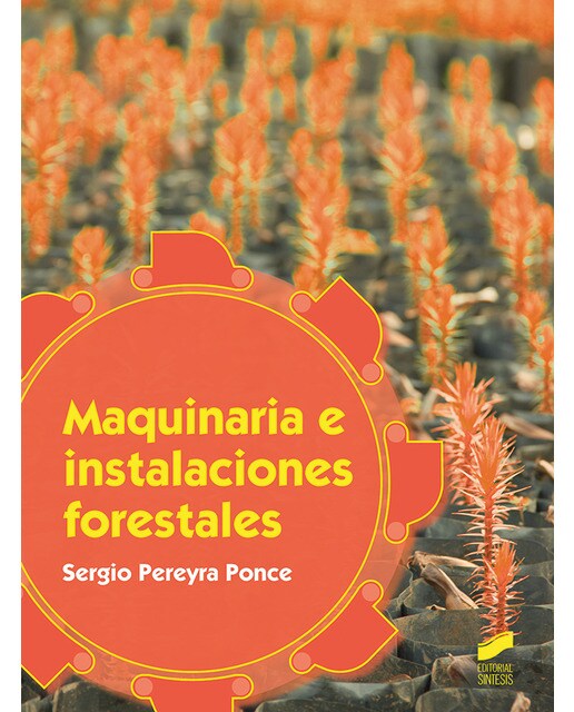 Maquinaria e instalaciones forestales(Tapa blanda) 1