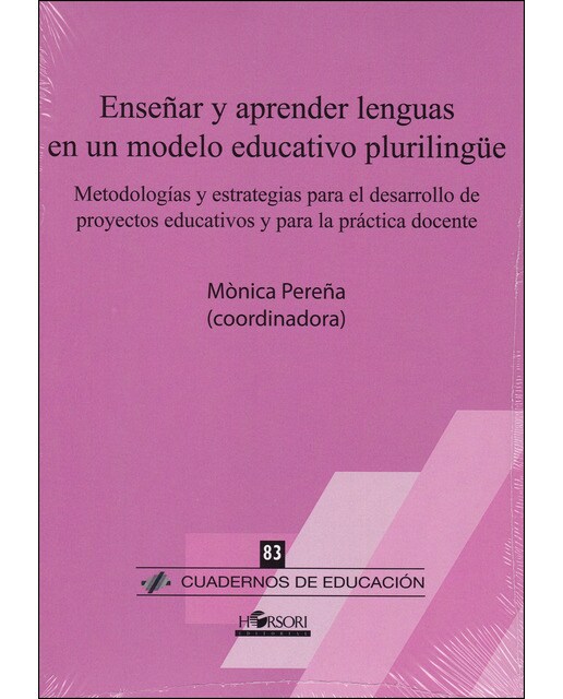 Enseñar y aprender lenguas en un modelo educativo plurilingüe