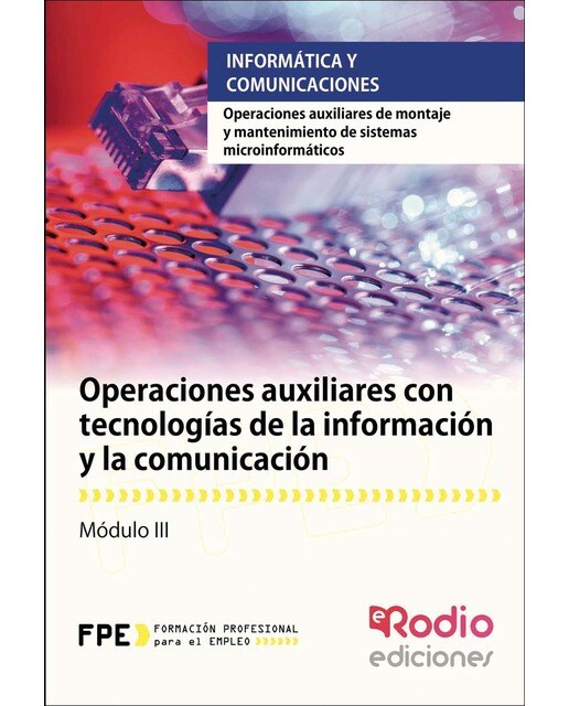Imagen 0 de Operaciones auxiliares con tecnologías de la información y la comunicación. Operaciones auxiliares de montaje y mantenimiento de sistem  (Tapa blanda)