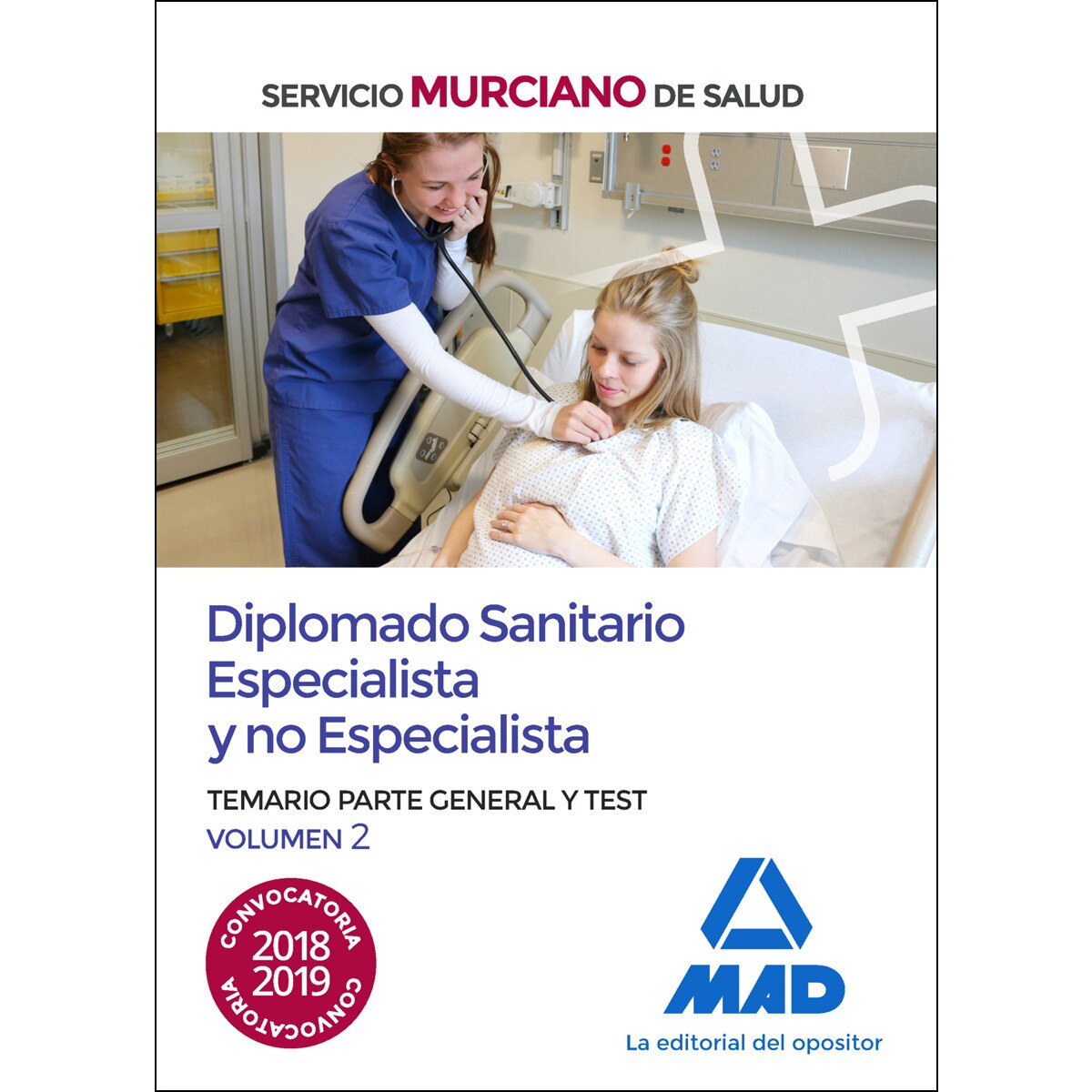 Facultativo sanitario especialista y no especialista del servicio murciano de salud. Temario parte general y test volumen 2