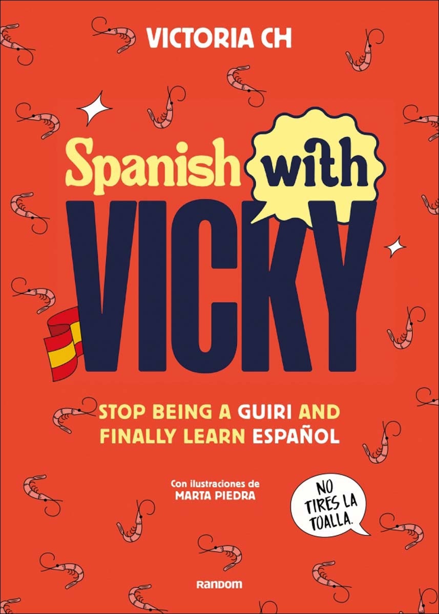 Imagem 0 de Spanish with Vicky: Stop being a guiri and finally learn español (Capa mole)