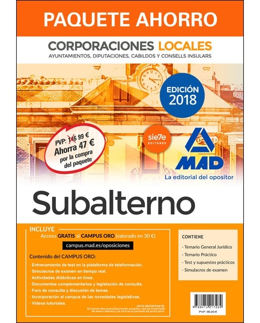 Paquete ahorro subalterno de corporaciones locales. Ahorro de 47 &amp;#x020ac; incluye temario general jurídico; temario práctico; tes