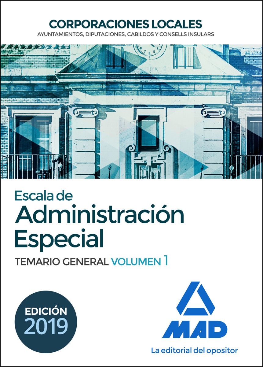 Escala de administración especial. Corporaciones locales. Temario general volumen 1