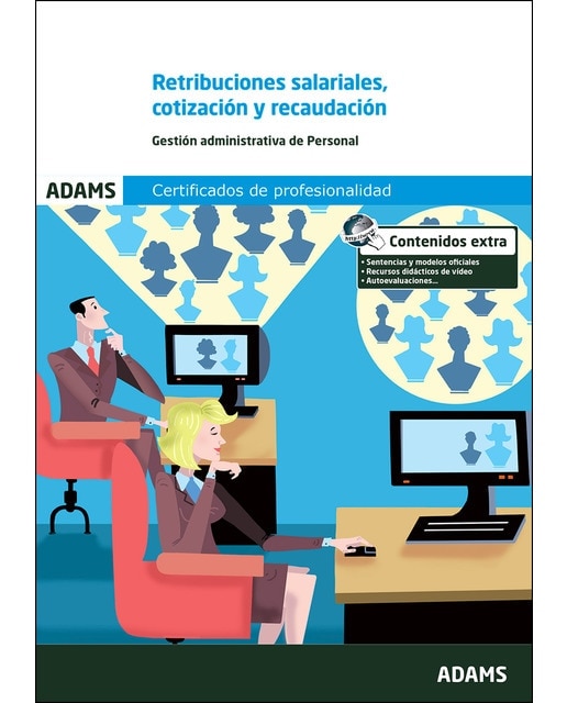 Retribuciones salariales, cotización y recaudación. Unidad formativa 0343 certificado de profesionalidad de gestión integrada de l