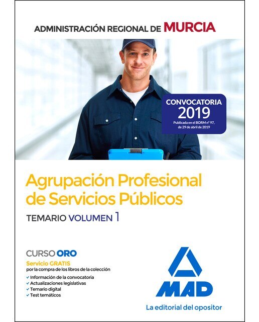 Agrupación profesional de servicios públicos de la administración regional de murcia. Temario volumen 1