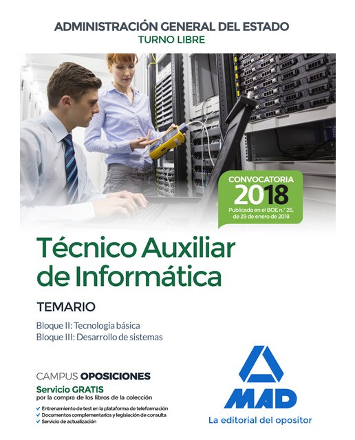 Técnico Auxiliar de Informática de la Administración General del Estado. Temario Bloques II, III