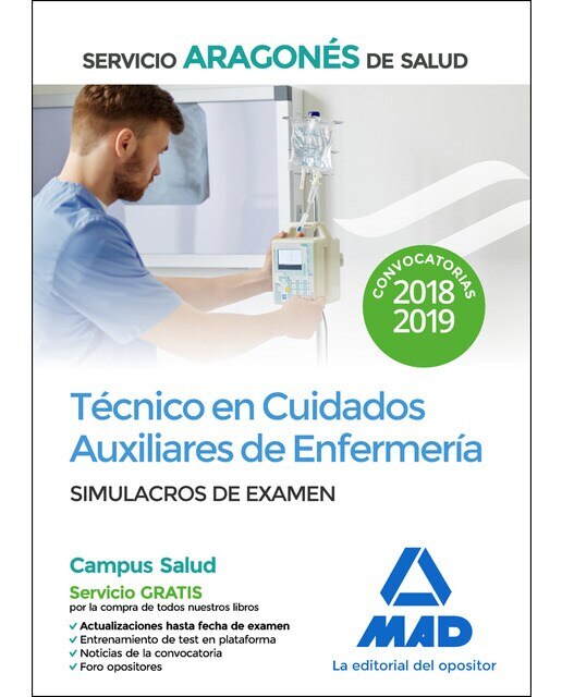 Técnico en cuidados auxiliares de enfermería del servicio aragonés de salud. Simulacros de examen