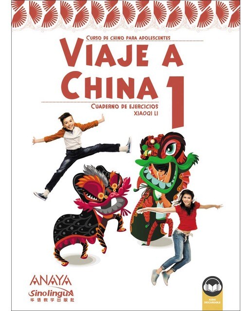 Imagen 0 de Viaje a China 1. Libro de ejercicios (Tapa blanda)