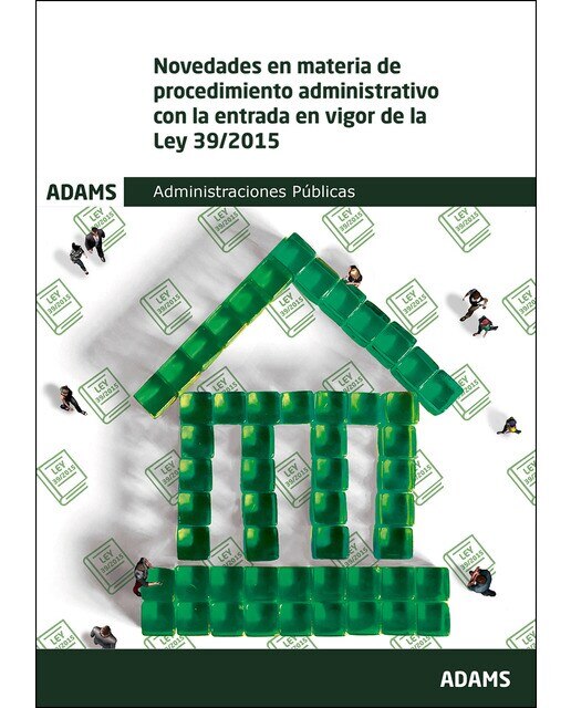 Novedades en materia de procedimiento administrativo con la entrada en vigor de la ley 39-2015