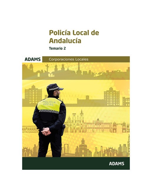 Temario 2 policía local de andalucía. Corporaciones locales