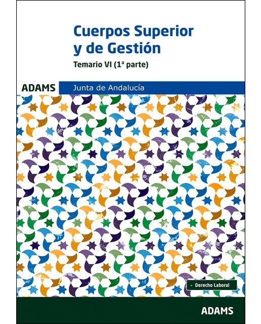 Temario VI Cuerpo Superior de Administradores y Cuerpo de Gestión Administrativa Junta de AndaLucía