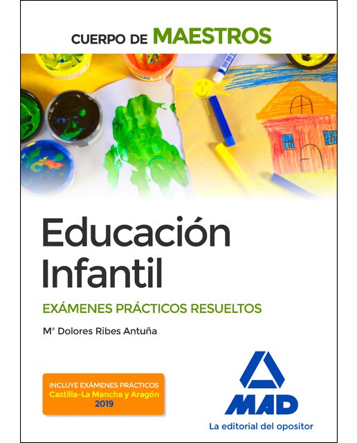 Cuerpo de maestros educación infantil. Exámenes prácticos resueltos