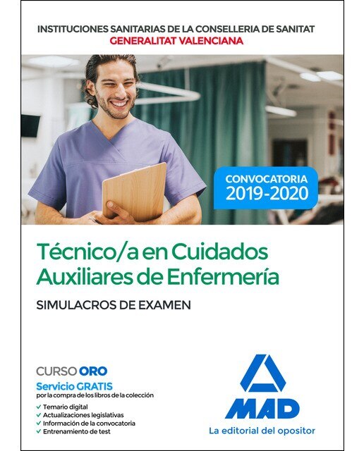 Técnicos en Cuidados Auxiliares de Enfermería. Conselleria de Sanitat de la Generalitat Valenciana. Más de 1.000 preguntas de examen t