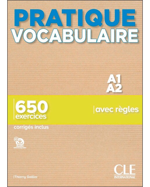 Pratique vocabularire a1-a2 - livre + corriges 1