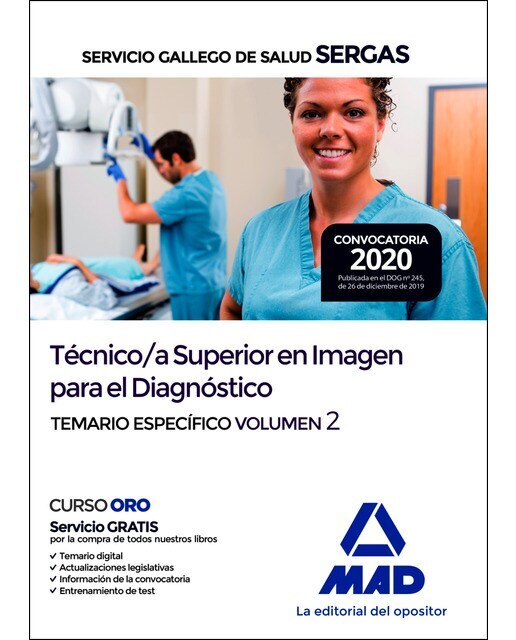 Técnico-a superior en imagen para el diagnóstico del servicio gallego de salud. Temario específico volumen 2