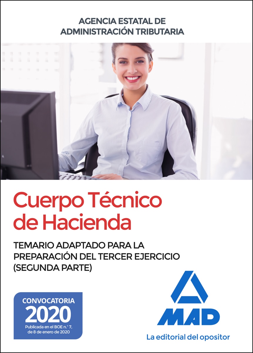 Cuerpo técnico de hacienda. Agencia estatal de administración tributaria. Temario adaptado para la preparación del tercer ejercici