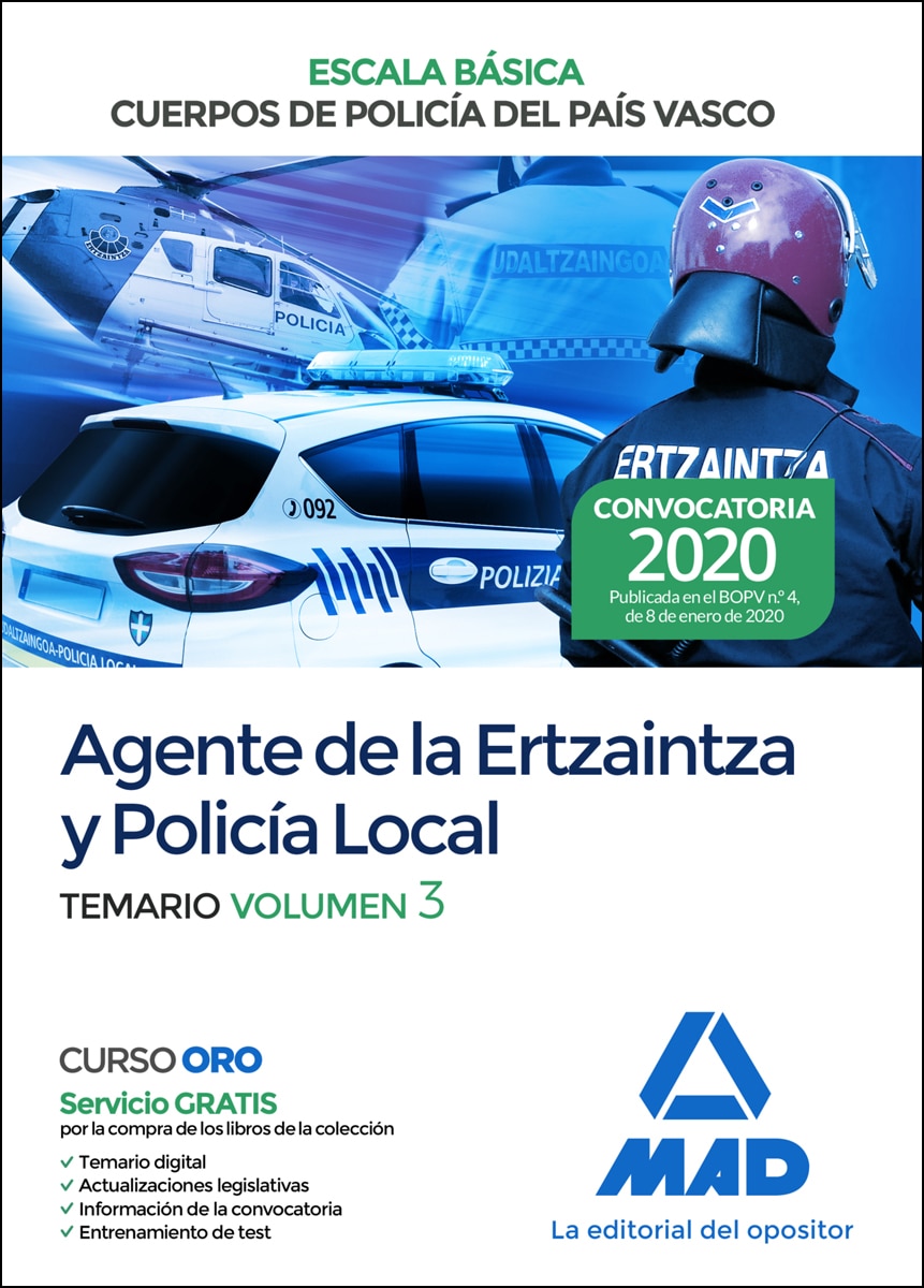 Agente de la Escala Básica de los Cuerpos de Policía del País Vasco . Temario volumen 3