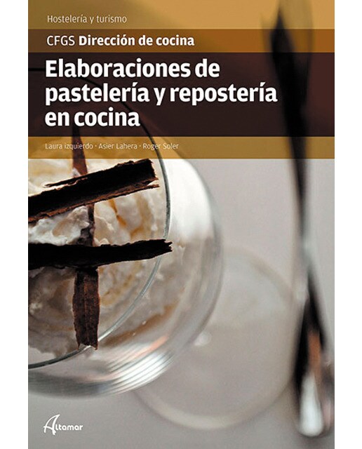 Elaboraciones de pastelería y repostería en cocina(Tapa blanda) 1