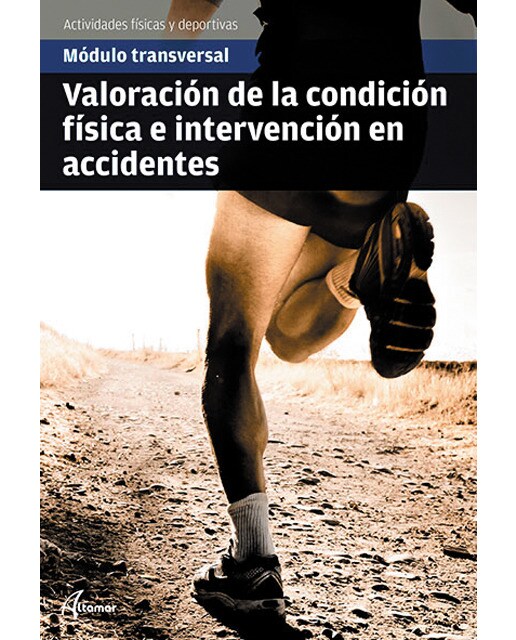 Valoración de la condición física e intervención en accidentes(Tapa blanda) 1