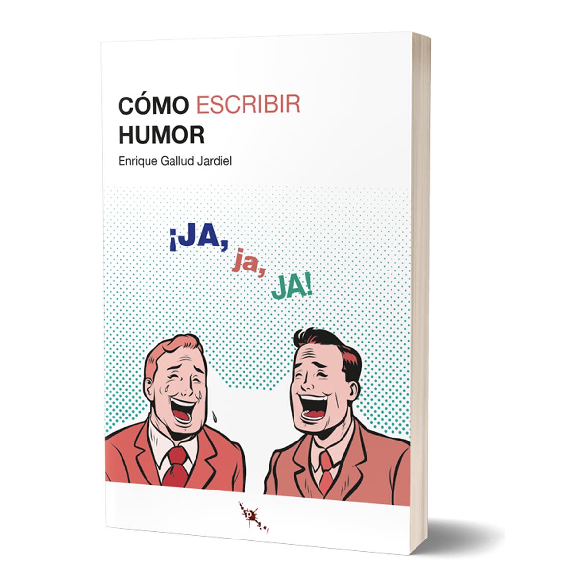 Imagen 0 de Cómo escribir humor (Tapa blanda Tapa blanda con solapas)