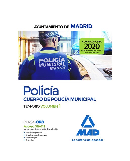 Policía del cuerpo de policía municipal del ayuntamiento de Madrid. Temario volumen 1