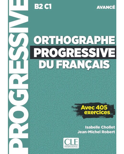 Orthographe progressive niveau avance (b2/c1) - li 1
