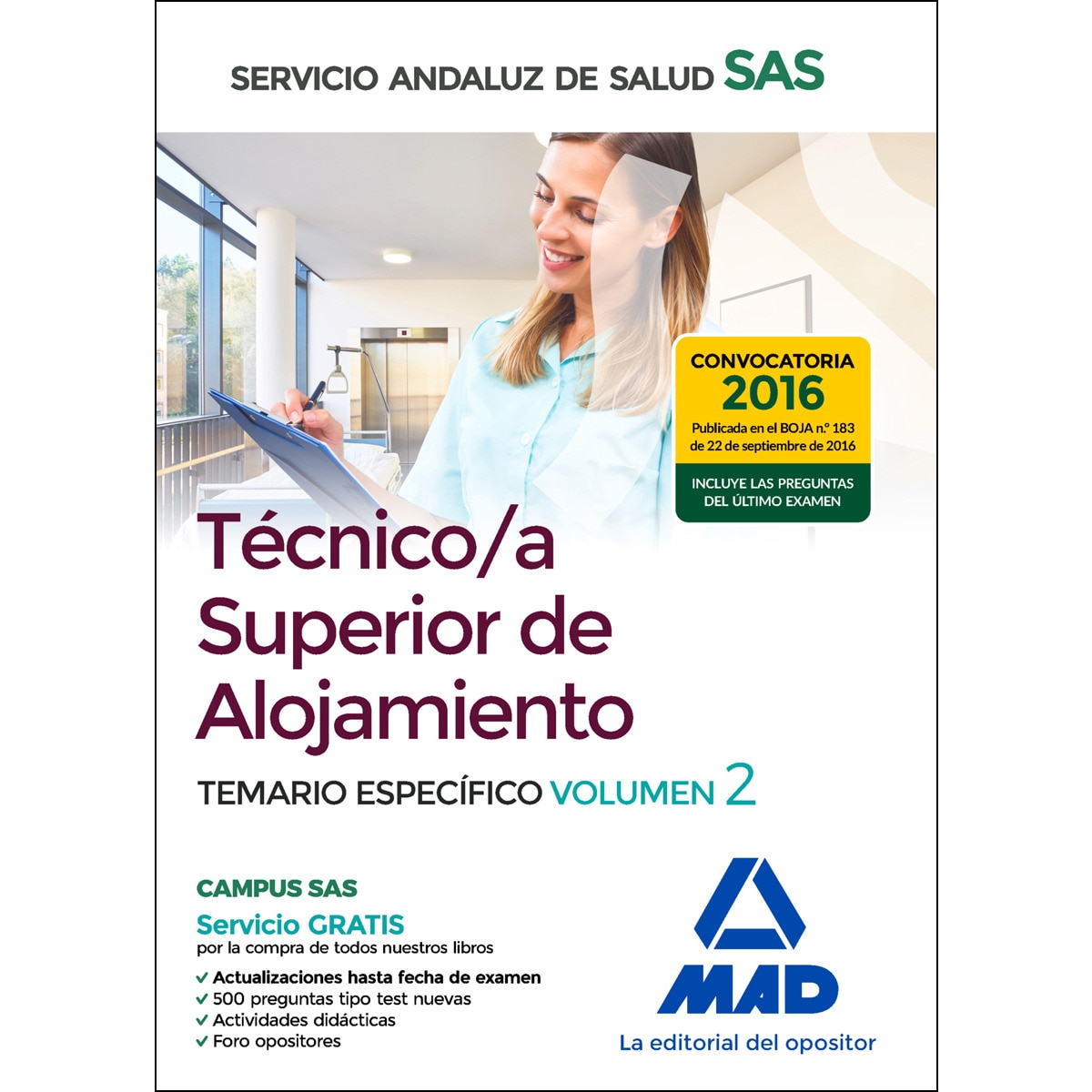 Técnico-a superior de alojamiento del servicio andaluz de salud. Temario específico volumen 2