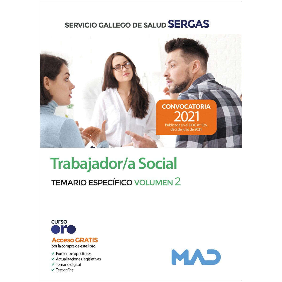 Trabajador-a social del servicio gallego de salud. Temario específico volumen 2