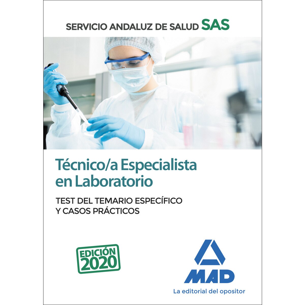 Técnicos especialistas en laboratorio del servicio andaluz de salud. Test y casos prácticos