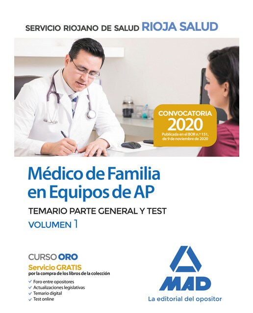 Médico de familia en equipos de atención primaria del servicio riojano de salud. Temario parte general y test volumen 1