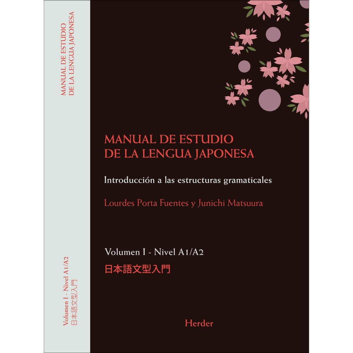Manual de estudio de la lengua japonesa I, Nivel A1/A2: Introducción a las estructuras gramaticales (Capa mole com abas) 1