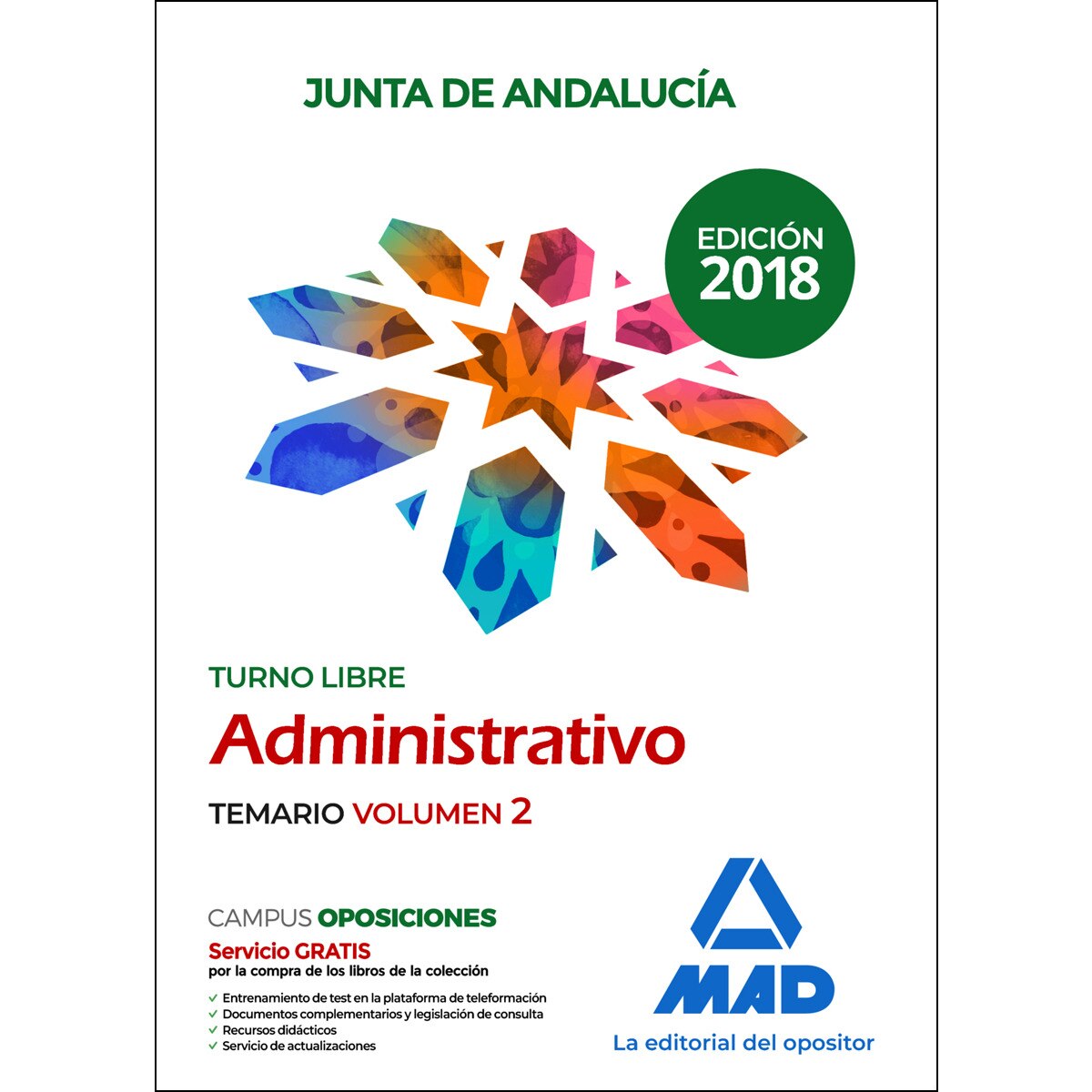 Administrativo de la junta de andaLucía turno libre. Temario volumen 2