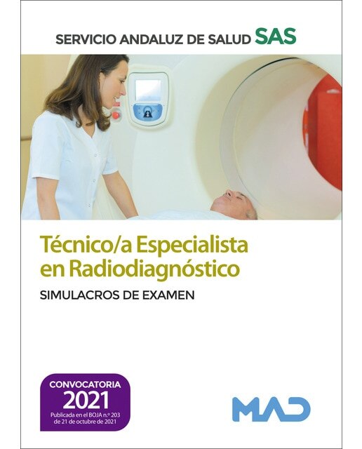 Técnico-a especialista en radiodiagnóstico del servicio andaluz de salud. Simulacros de examen