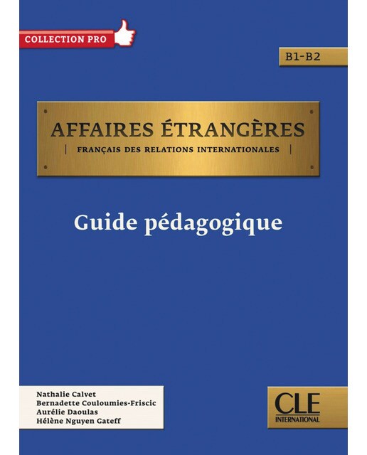 Affaires étrangères - niveau b1/b2 - guide pédagog 1