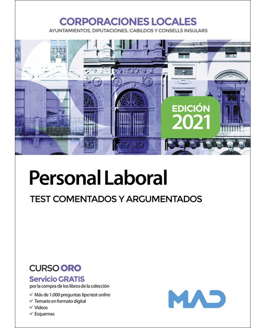 Personal laboral de corporaciones locales. Test comentados y argumentados
