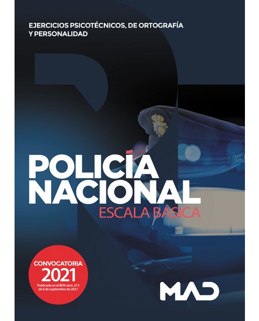 Policía nacional escala básica. Ejercicios psicotécnicos, de ortografía y personalidad