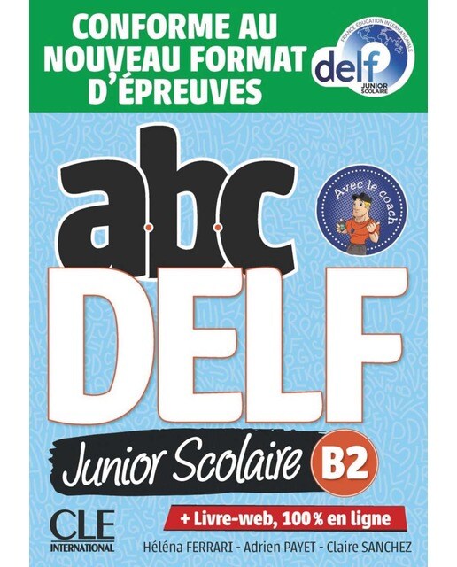Abc delf junior scolaire - niveau b2 - livre + dvd