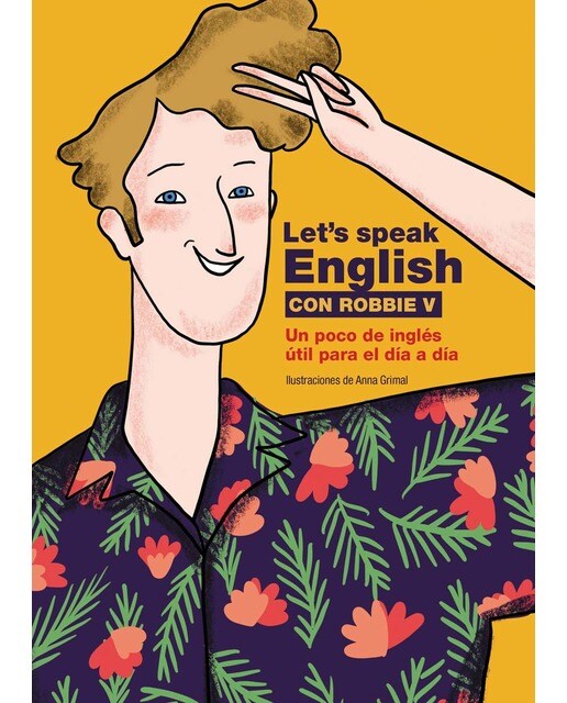 Let's speak English con Robbie V: Un poco de inglés útil para el día a día (Capa mole com abas) 1