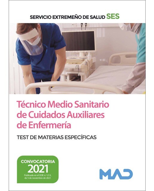 Técnico medio sanitario de cuidados auxiliares de enfermería del servicio extremeño de salud . Test de materias específi