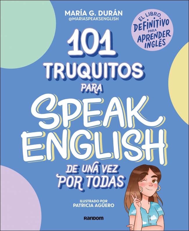 Imagen 1 de 101 truquitos para speak English de una vez por todas: El libro definitivo para aprender inglés  (Tapa blanda)